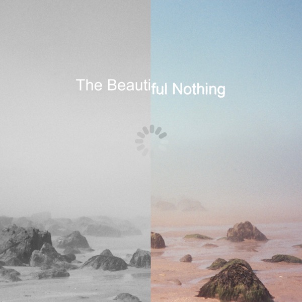 The Beautiful Nothing - EP album cover