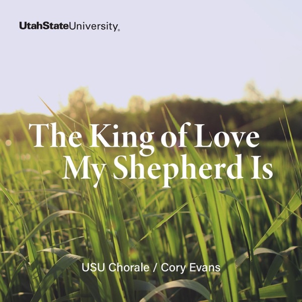 The King of Love My Shepherd Is - Single album cover