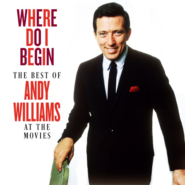 Where Do I Begin: The Best of Andy Williams at the Movies album cover