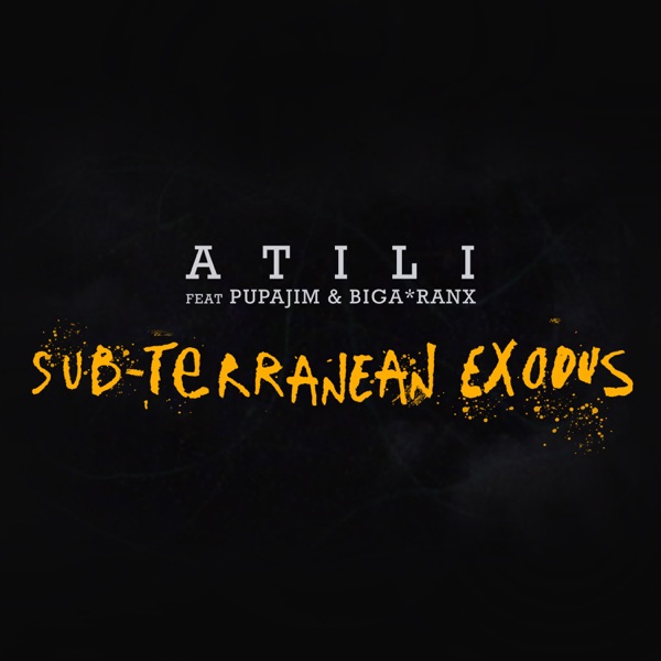 Sub-Terranean Exodus (feat. Pupajim & Biga*Ranx) - Single album cover