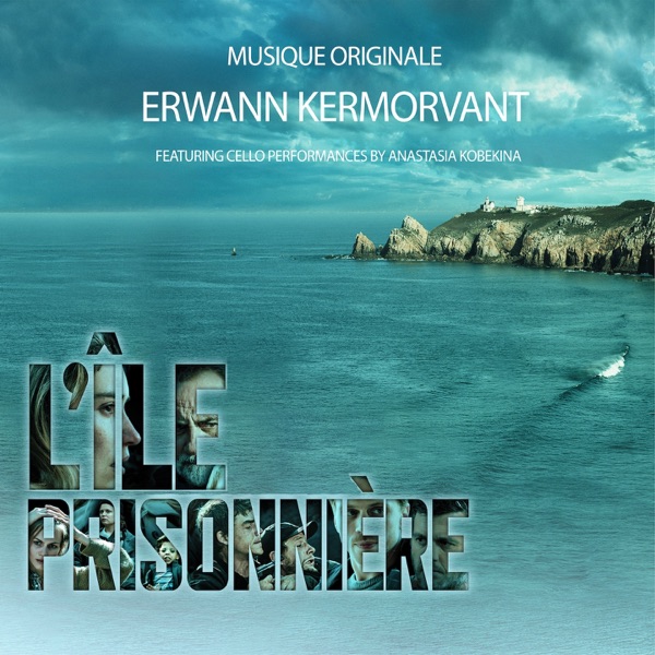 L'Île prisonnière (feat. Anastasia Kobekina) [Musique Originale de la Série] album cover
