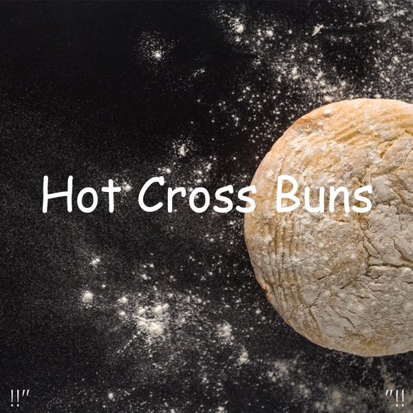 !!" Hot Cross Buns "!! album cover