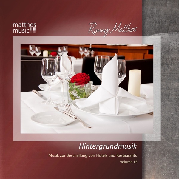 Hintergrundmusik, Vol. 15 - Musik zur Beschallung von Hotels und Restaurants album cover