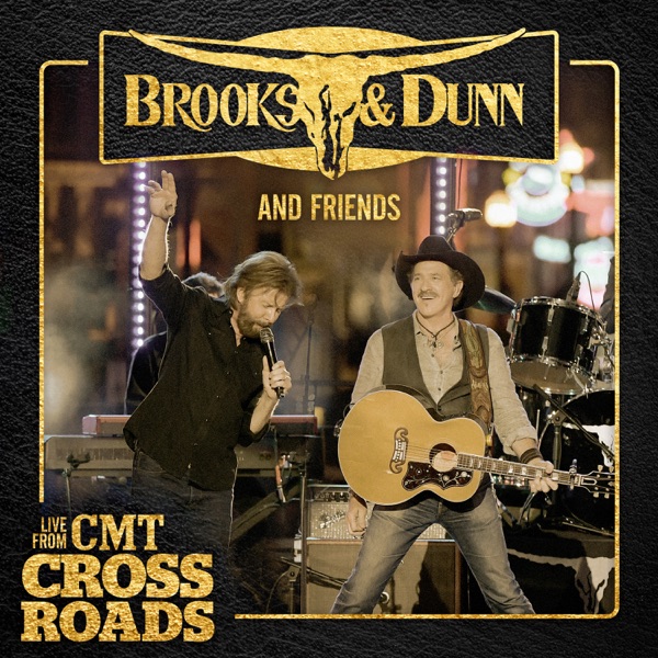 Brooks & Dunn and Friends (Live from CMT Crossroads) - Single album cover