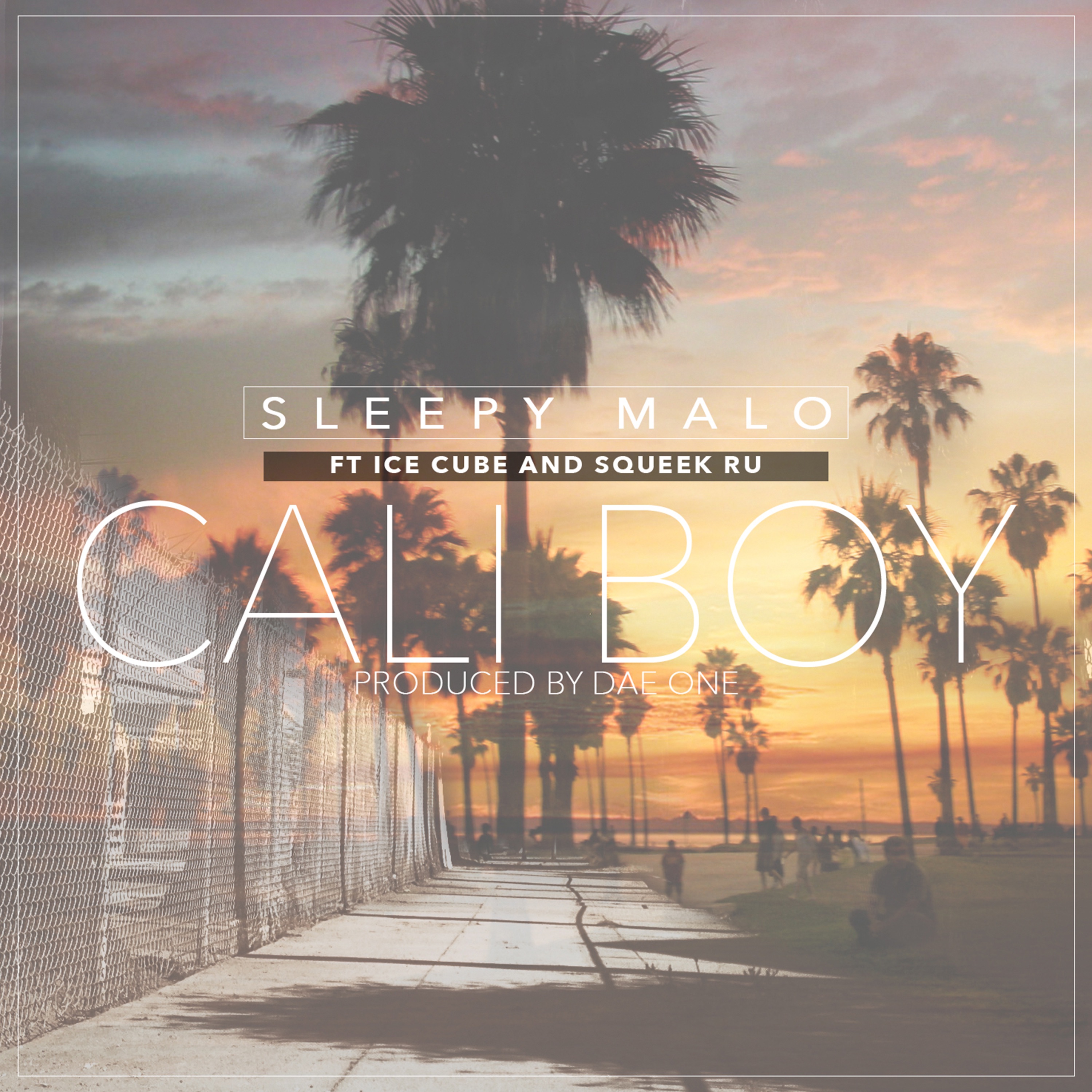 Cali Boy (feat. Squeak Ru & Ice Cube) - Single album cover