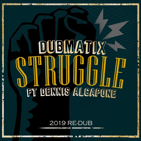 Struggle (2019 Re-Dub) [feat. Dennis Alcapone] - Single album cover