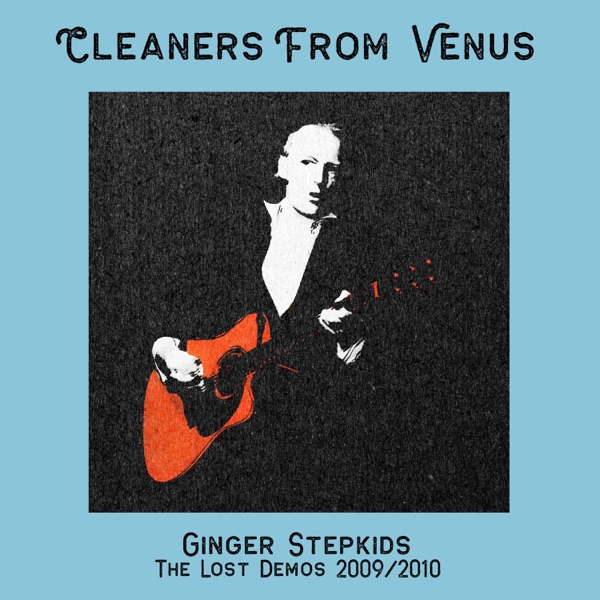 Ginger Stepkids (The Lost Demos 2009/2010) album cover