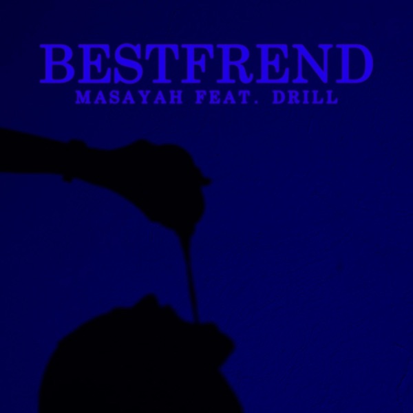 Best Frend (feat. Drill) - Single album cover