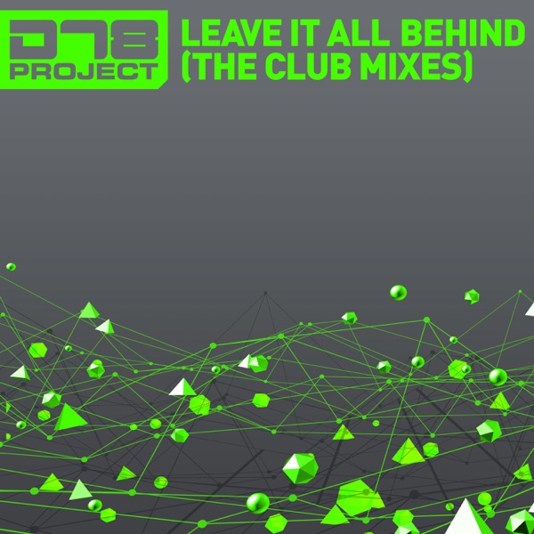Leave It All Behind (The Club Mixes) album cover
