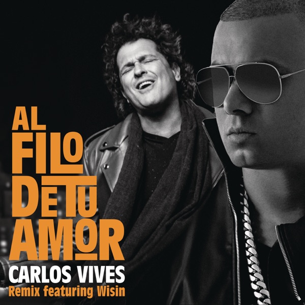 Al Filo de Tu Amor (Remix) [feat. Wisin] - Single album cover