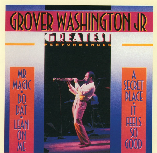 Grover Washington, Jr.: Greatest Performances album cover
