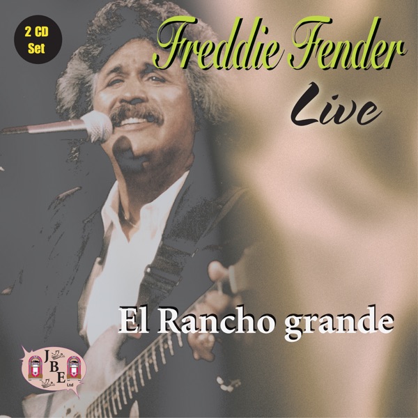 Freddy Fender Live - El Rancho Grande album cover