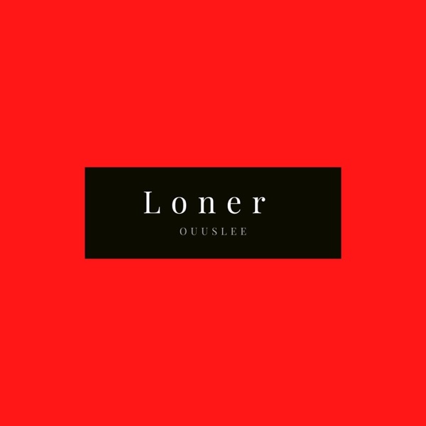 Loner (feat. Big Ali) - Single album cover