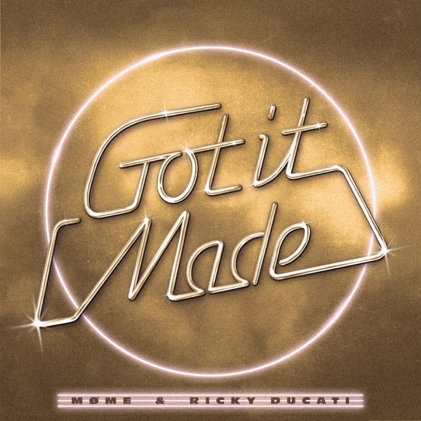 Got It Made - Single album cover