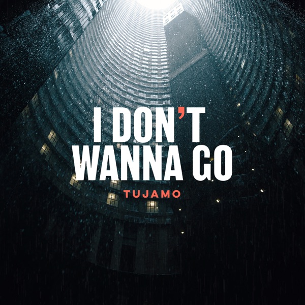 I Don't Wanna Go - Single album cover