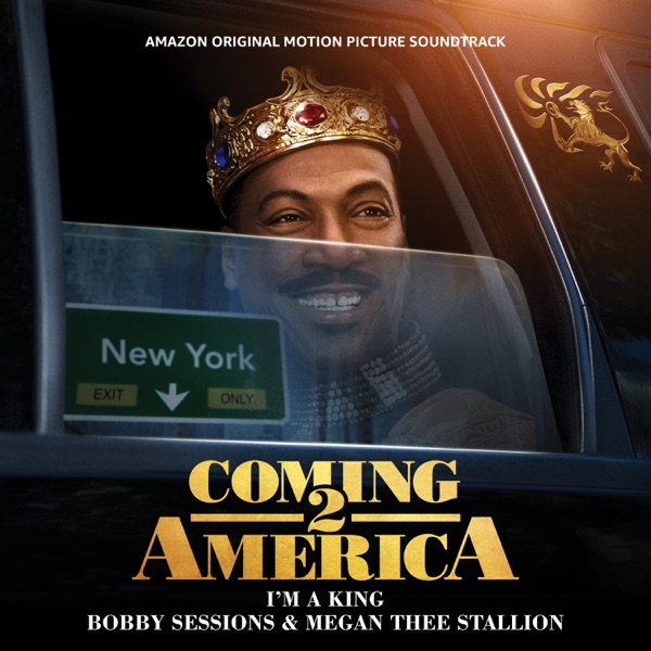 I'm a King (From the Amazon Original Motion Picture Soundtrack "Coming 2 America") - Single album cover