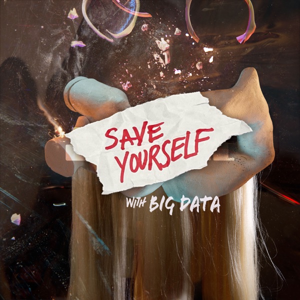 Save Yourself (with Big Data) - Single album cover
