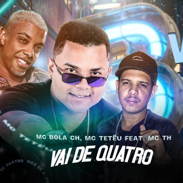 Vai de Quatro (feat. Mc TH) [Brega Funk] - Single album cover