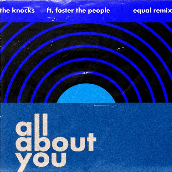 All About You (feat. Foster The People) [Equal Remix] - Single album cover
