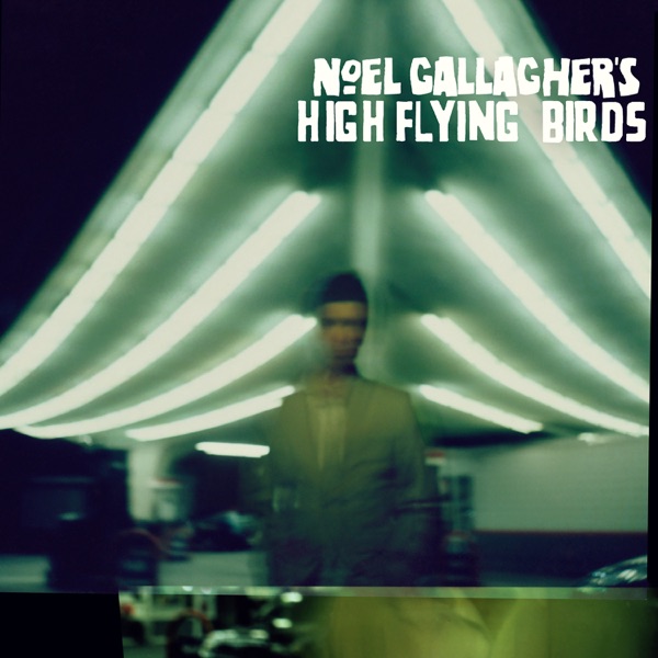 Noel Gallagher's High Flying Birds album cover