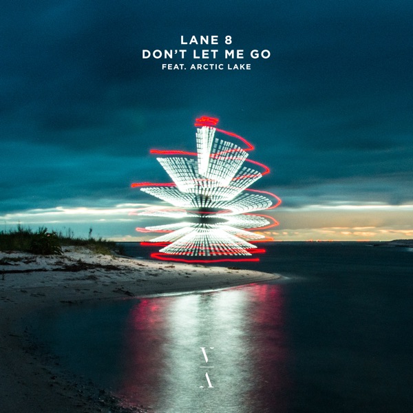 Don't Let Me Go (feat. Arctic Lake) - Single album cover