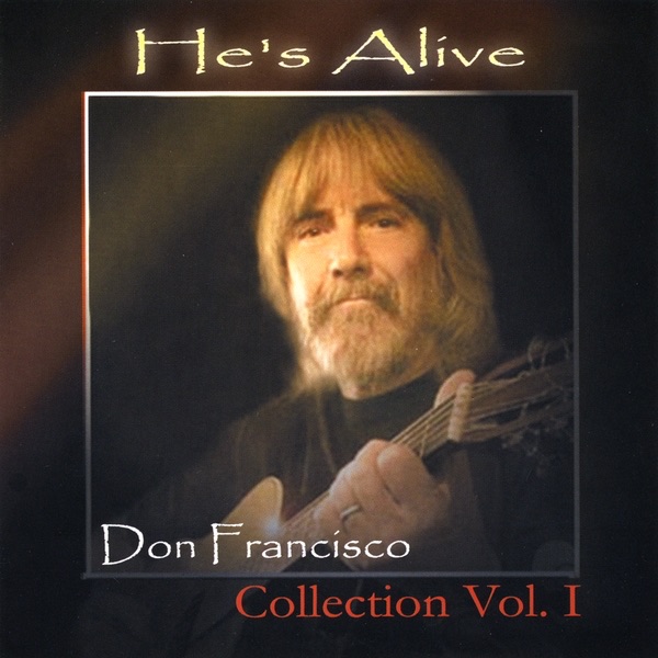 He's Alive: Don Francisco Collection, Vol. 1 album cover