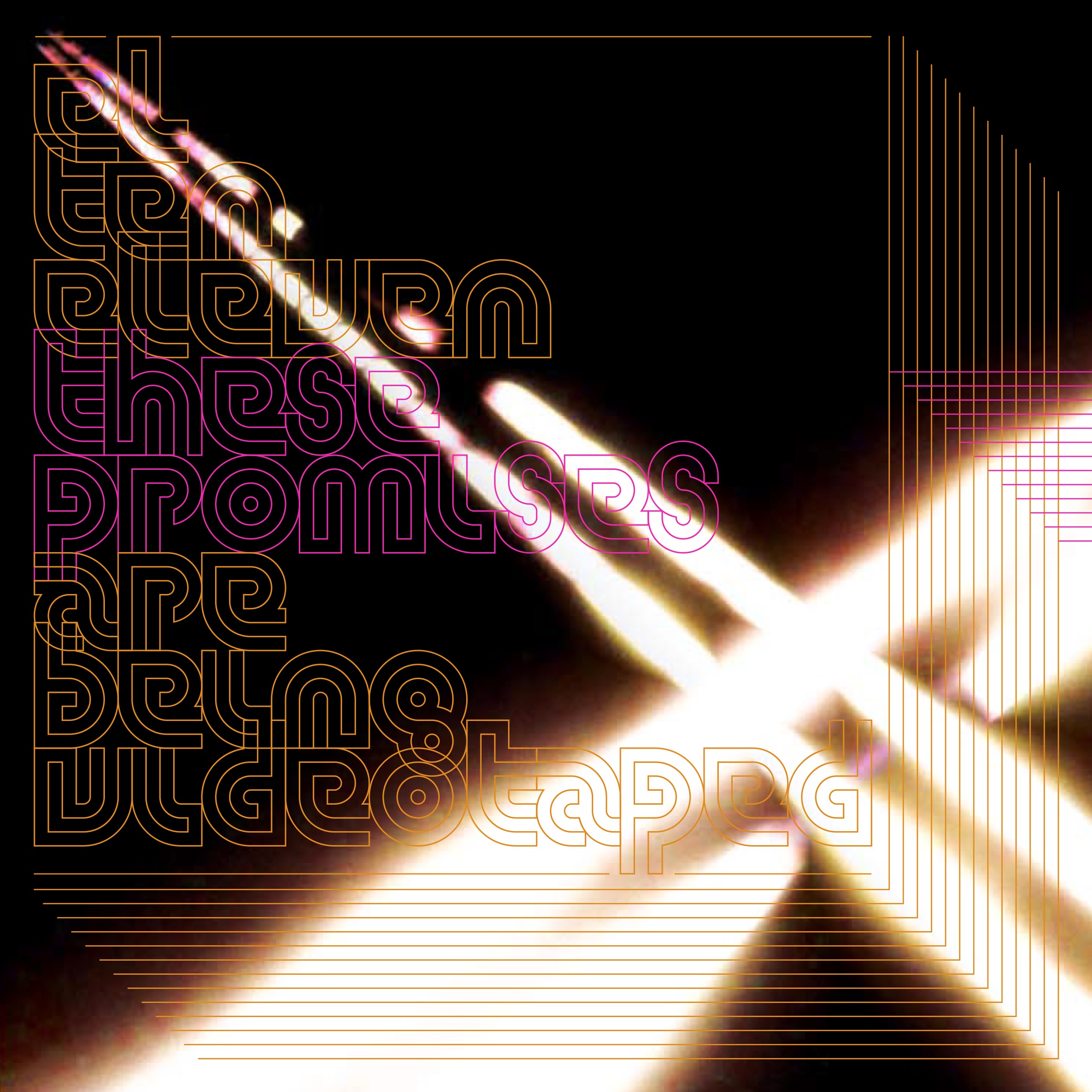 These Promises Are Being Videotaped album cover