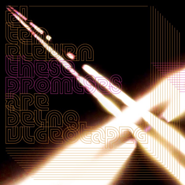 These Promises Are Being Videotaped album cover