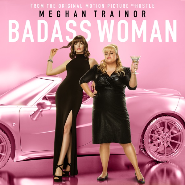 Badass Woman (From The Motion Picture "The Hustle") - Single album cover