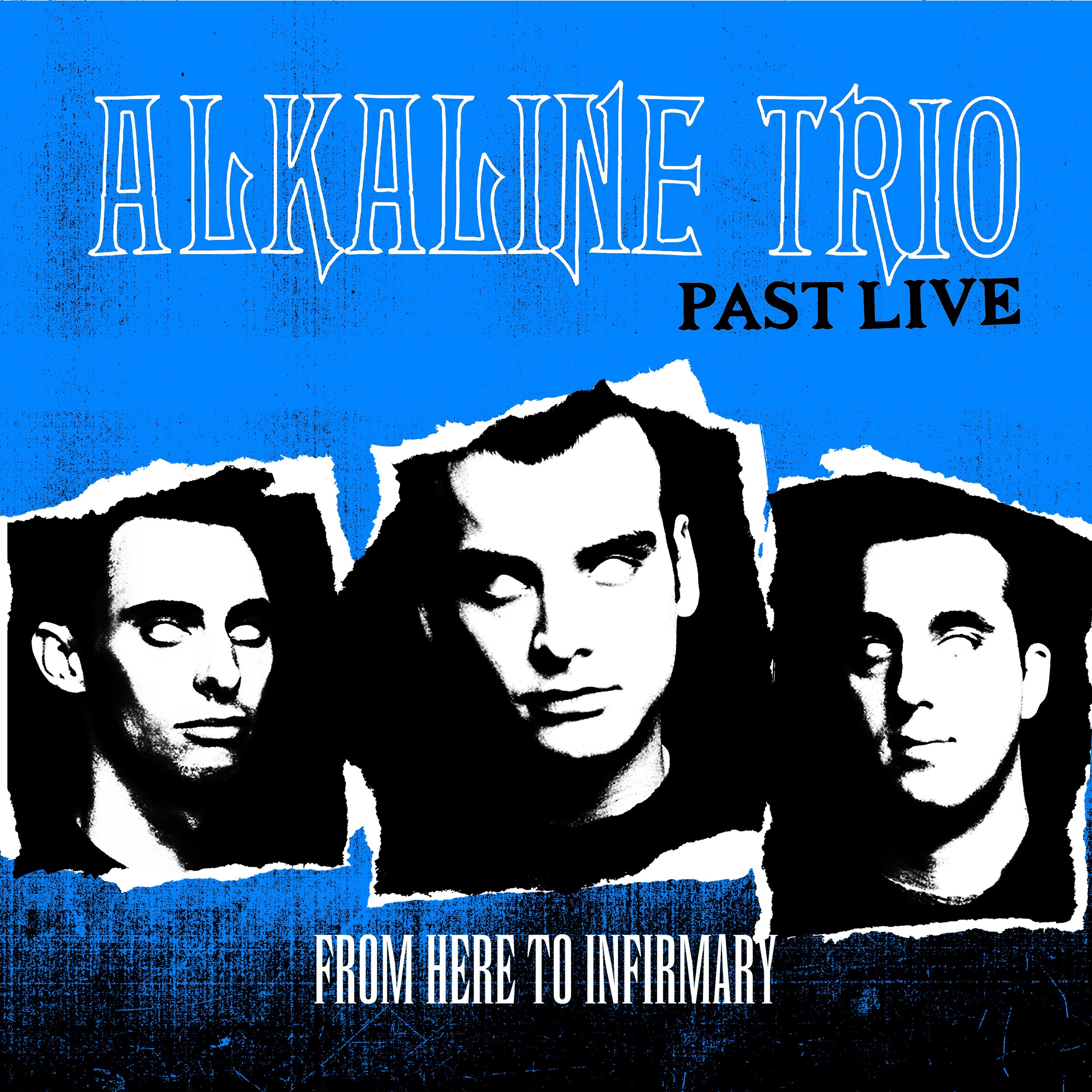 From Here to Infirmary (Past Live) album cover