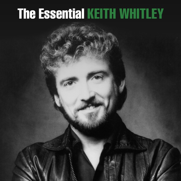 The Essential Keith Whitley album cover