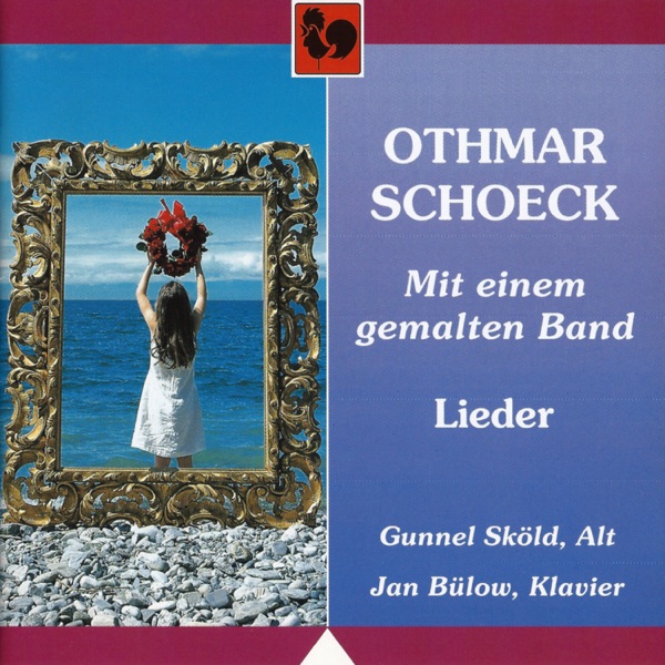 Othmar Schoeck: Mit einem gemalten Band, Lieder album cover