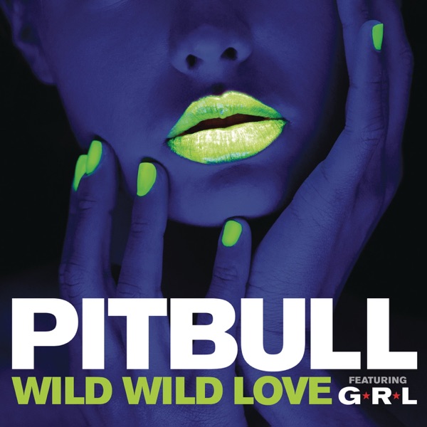 Wild Wild Love (feat. G.R.L.) - Single album cover