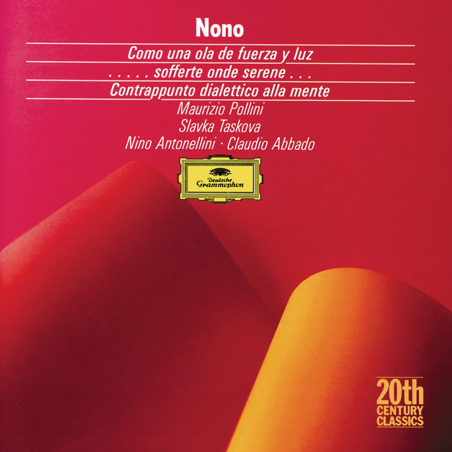 Nono: Como una ola de fuerza y luz - .sofferte Onde Serene. - contrappunto dialettico alla mente album cover