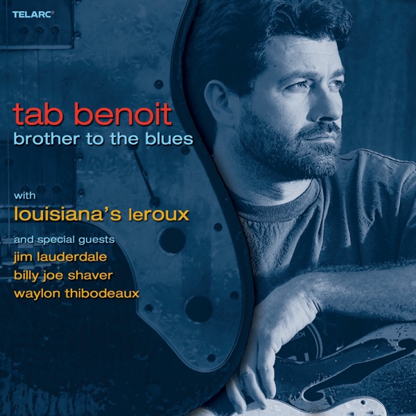 Brother To The Blues (feat. Louisiana's LeRoux) album cover