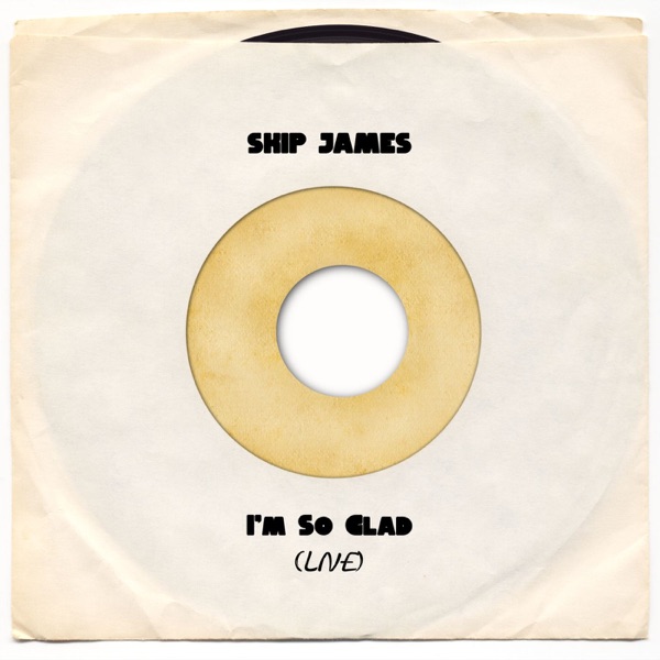 I'm So Glad (Live) - Single album cover
