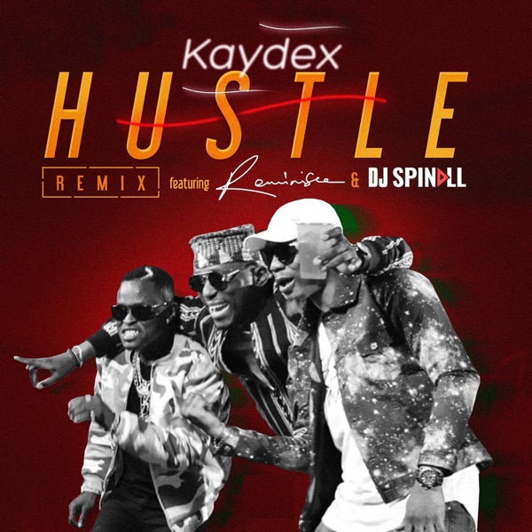 Hustle (feat. Reminisce & Dj Spinall) [Remix] - Single album cover