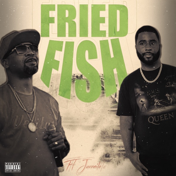 Fried Fish (feat. Juvenile) - Single album cover