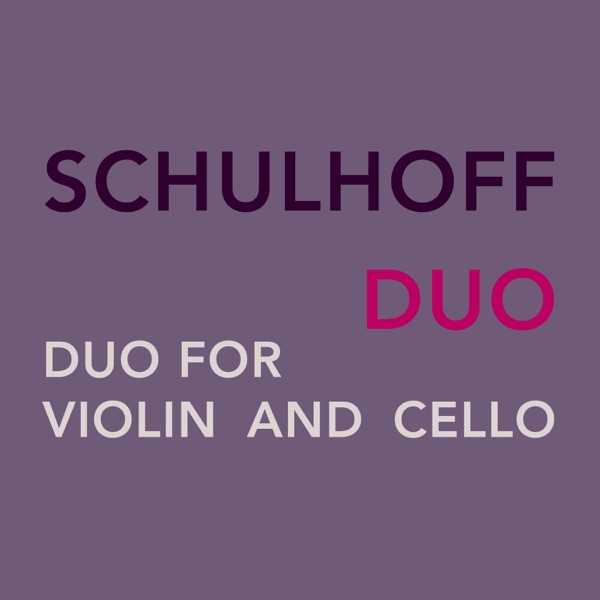 Schulhoff: Duo for Violin and Cello - EP album cover