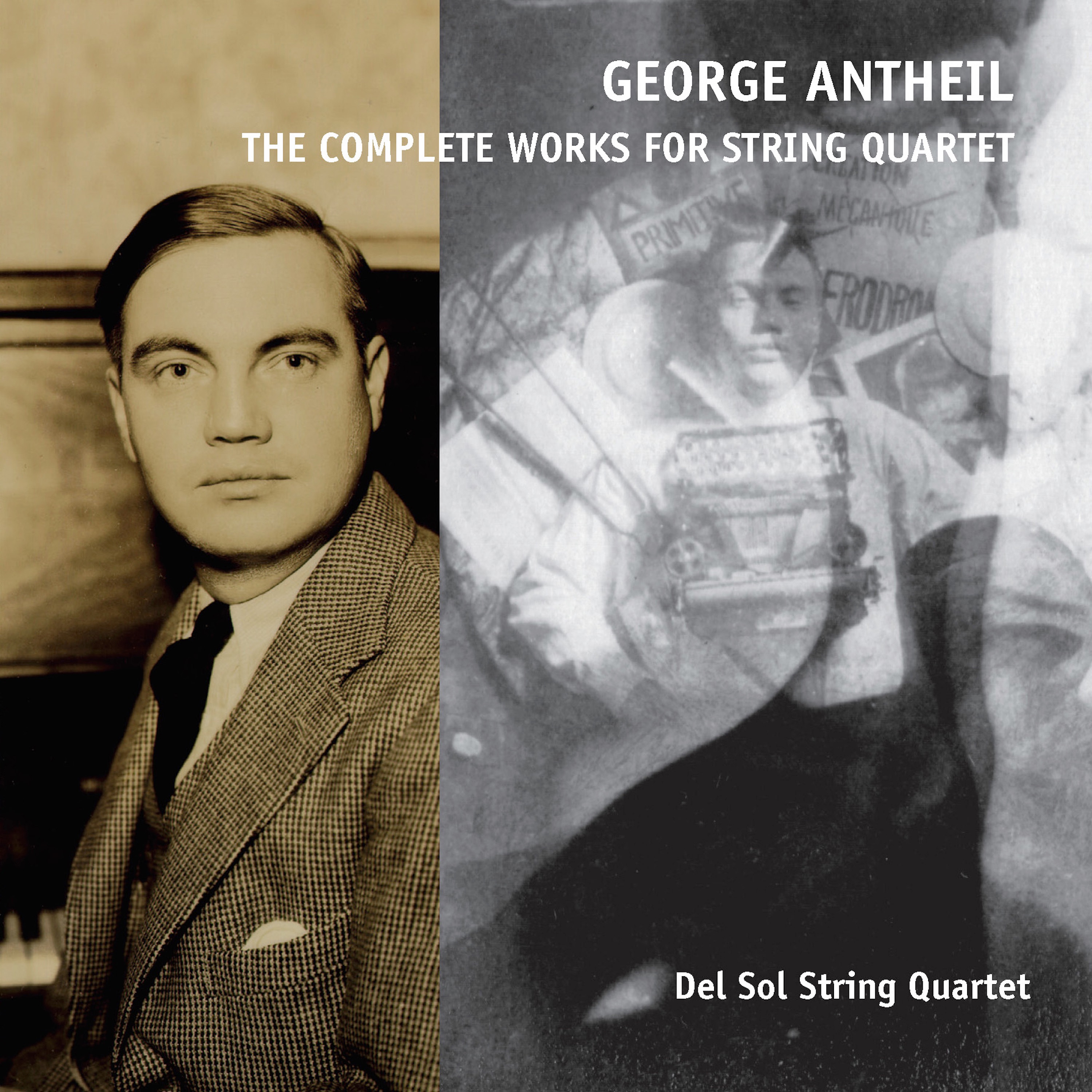 George Antheil, the Complete Works for String Quartet album cover