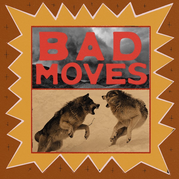 Bad Moves - Single album cover