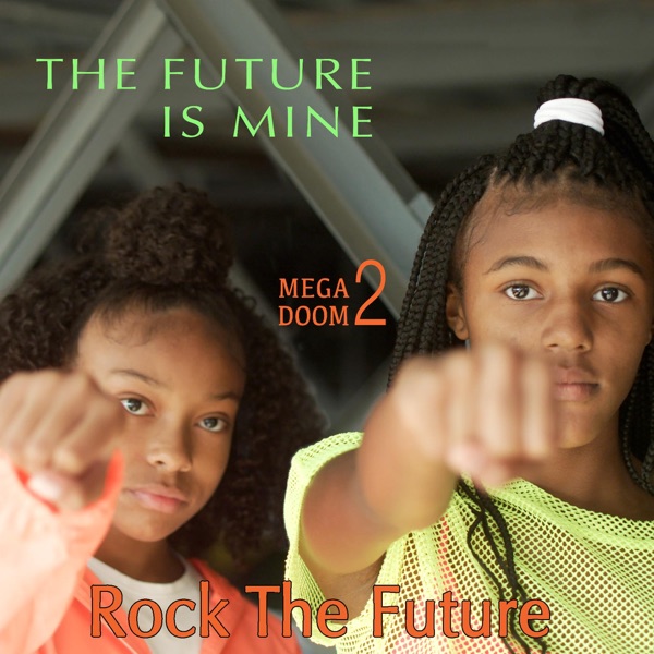 The Future Is Mine (Rock the Future) [feat. Bun B & Mr. Biggs] - Single album cover