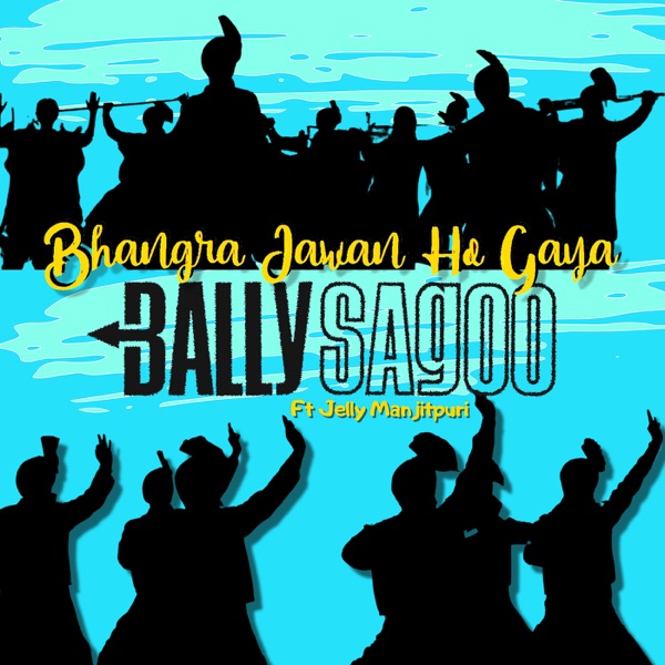 Bhangra Jawan Ho Gaya (feat. Jelly Manjitpuri) - Single album cover