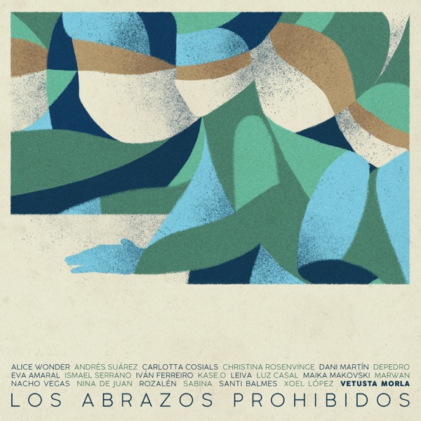 Los Abrazos Prohibidos (feat. Alice Wonder, Andrés Suárez, Carlotta Cosials, Christina Rosenvinge, D album cover