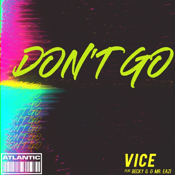 Don't Go (feat. Becky G and Mr. Eazi) - Single album cover