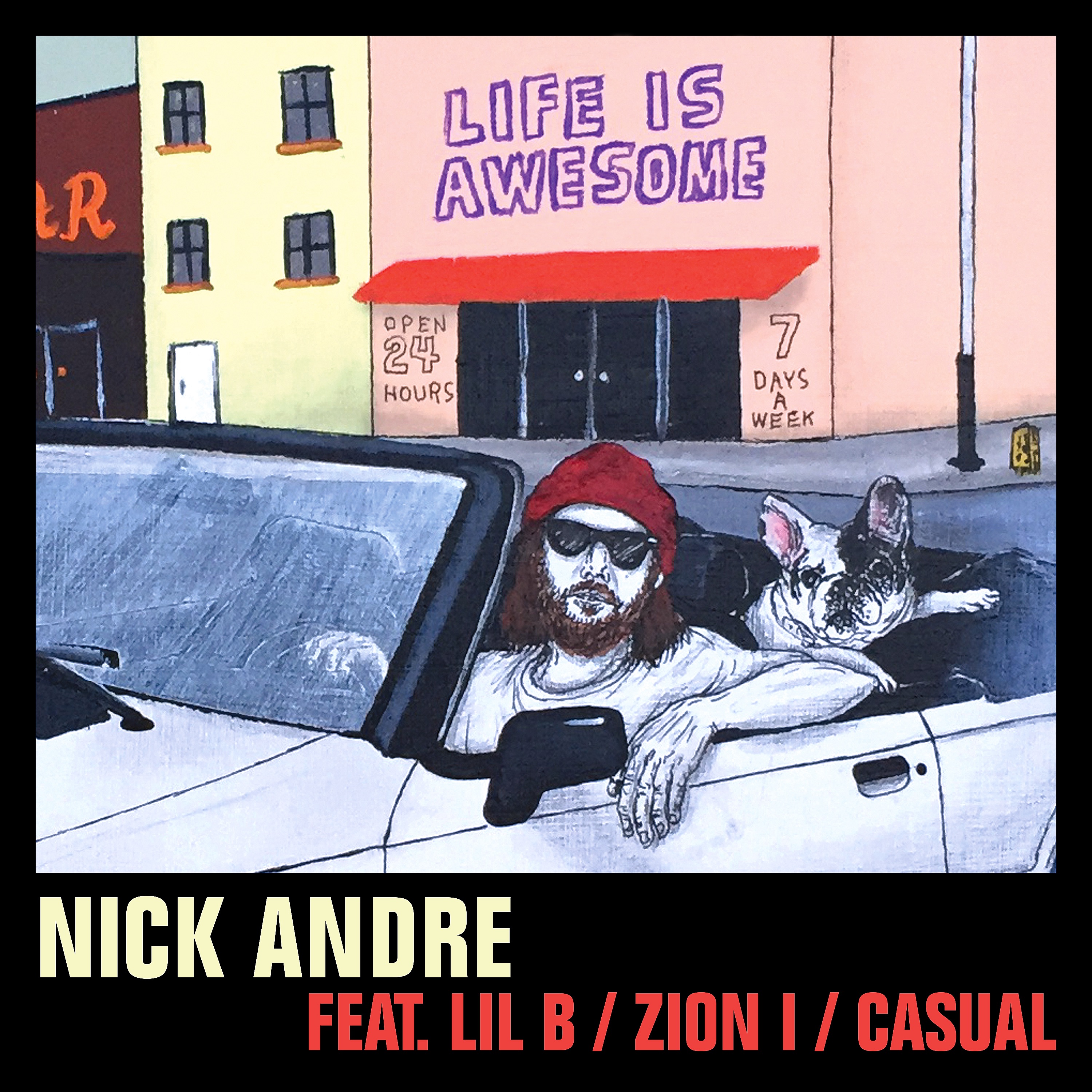 Life Is Awesome (feat. Lil B, Zion I & Casual) - Single album cover