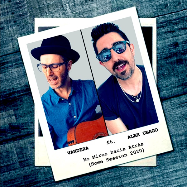 No Mirés Hacia Atrás (Home Session 2020) [feat. Alex Ubago] - Single album cover