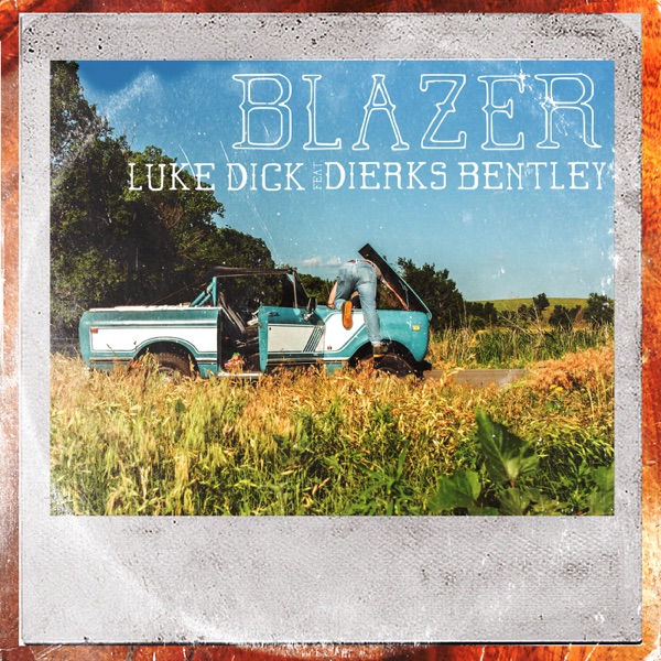 Blazer (feat. Dierks Bentley) - Single album cover