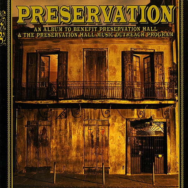 An Album to Benefit Preservation Hall & the Preservation Hall Music Outreach Program (Deluxe Version album cover