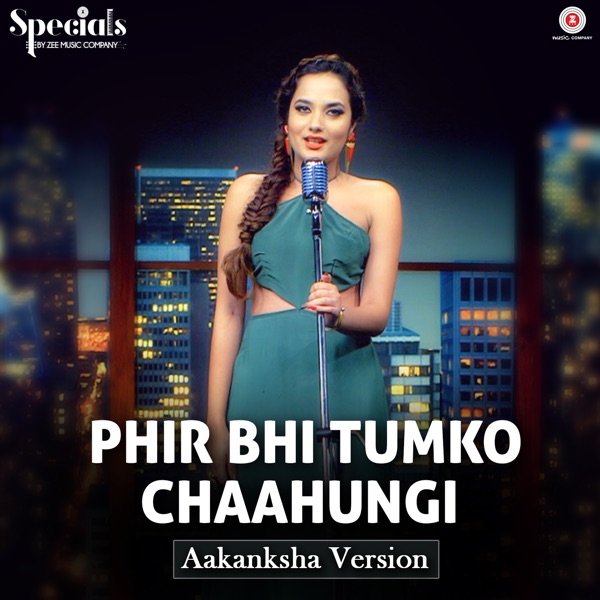 Phir Bhi Tumko Chaahungi – Aakanksha Version - Single album cover